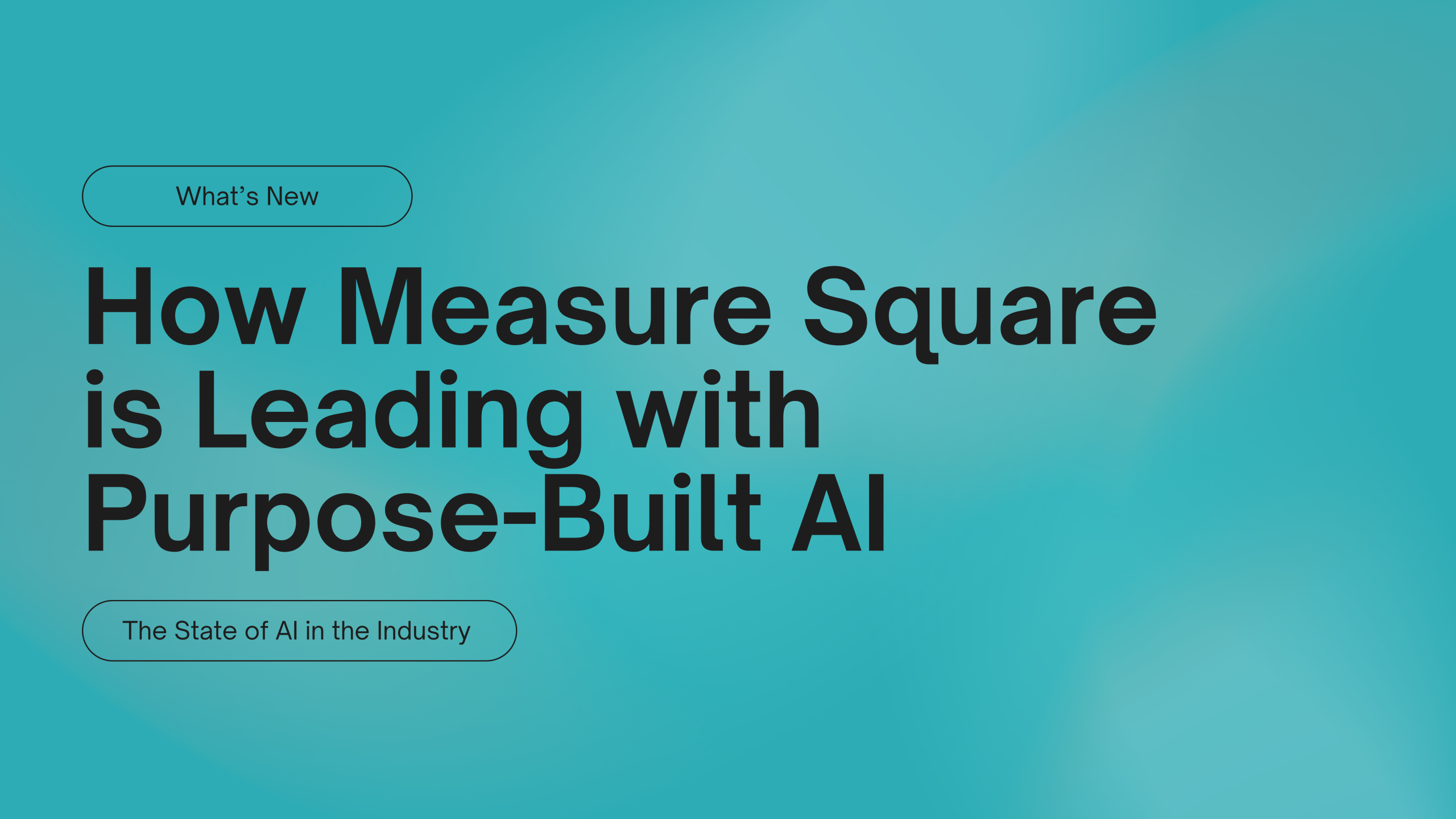 How Measure Square is Leading with Purpose-Built AI - measuresquare.com