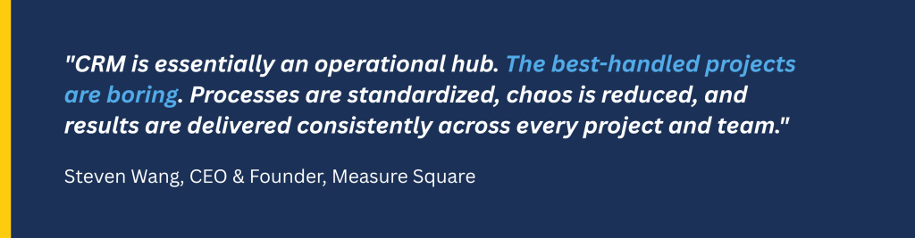 a quote from the CEO of Measure Square, describing CRM as an operational hub